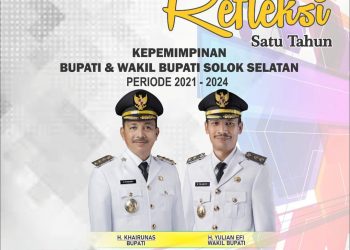 Refleksi Satu Tahun Kepemimpinan Bupati dan Wabup Solok Selatan Khairunas dan Yulian Efi